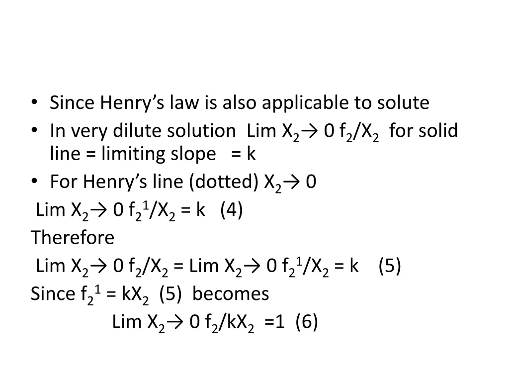 since henry s law is also applicable to solute