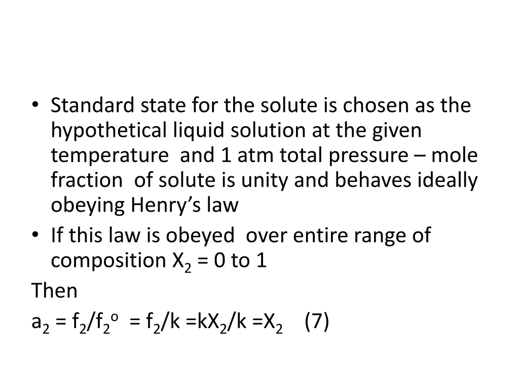 standard state for the solute is chosen