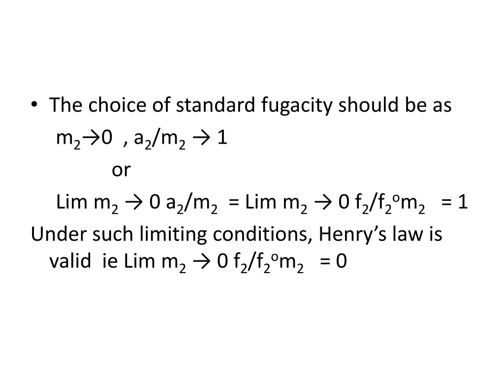 the choice of standard fugacity should