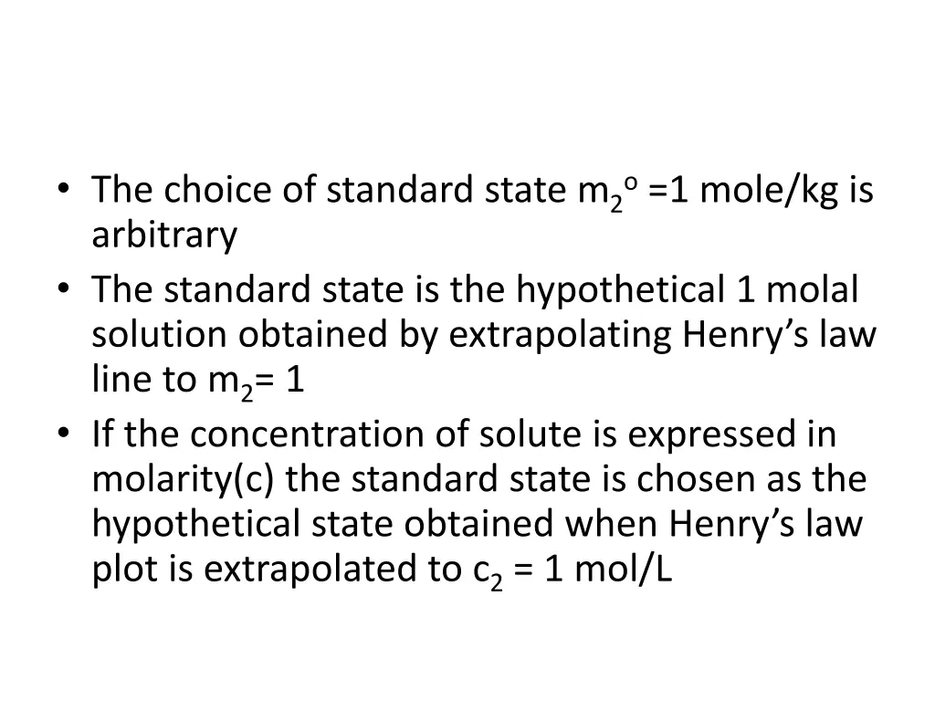 the choice of standard state m 2o 1 mole