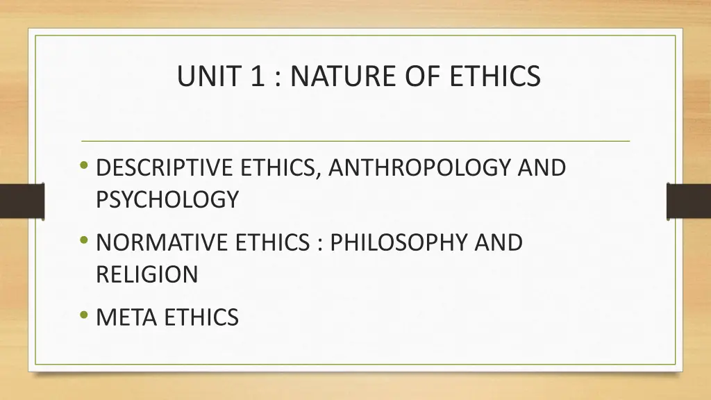 unit 1 nature of ethics