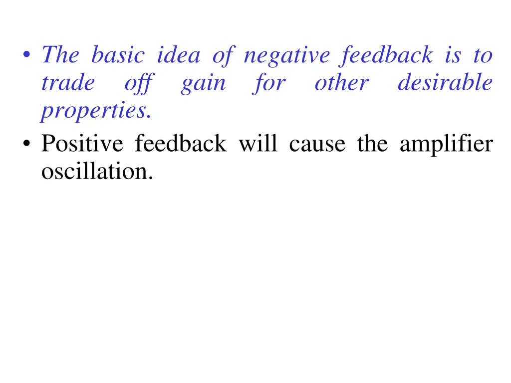 the basic idea of negative feedback is to trade