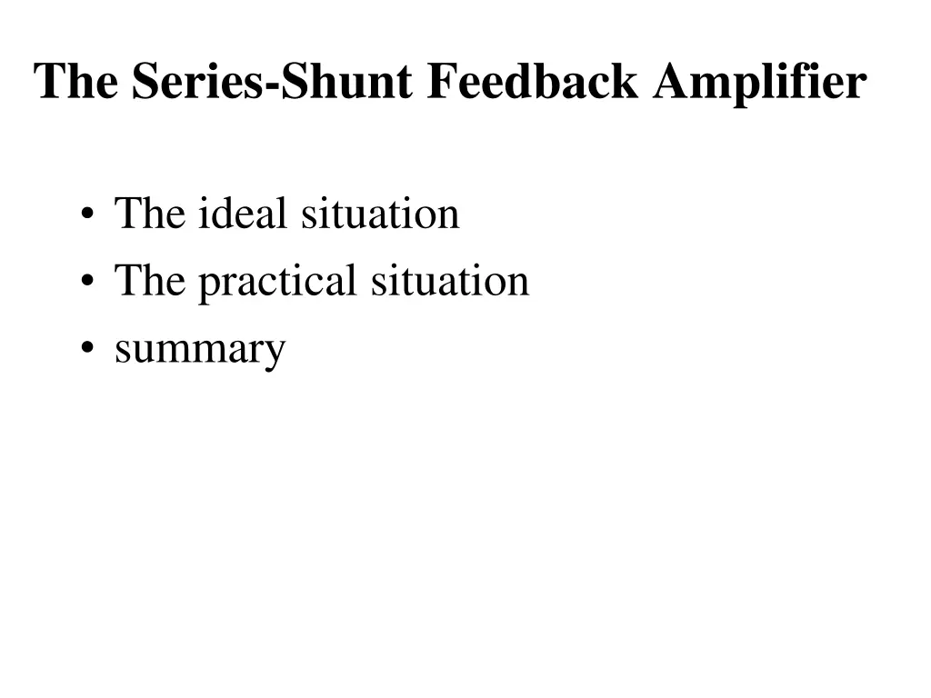 the series shunt feedback amplifier