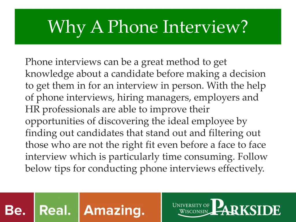 why a phone interview