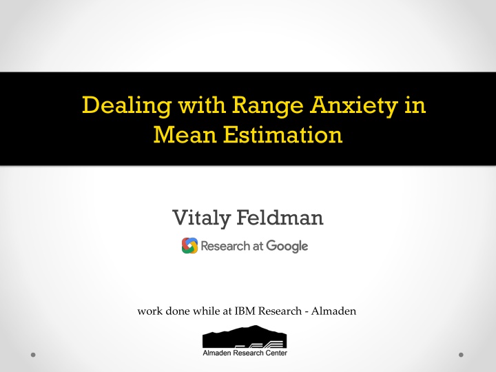 dealing with range anxiety in mean estimation