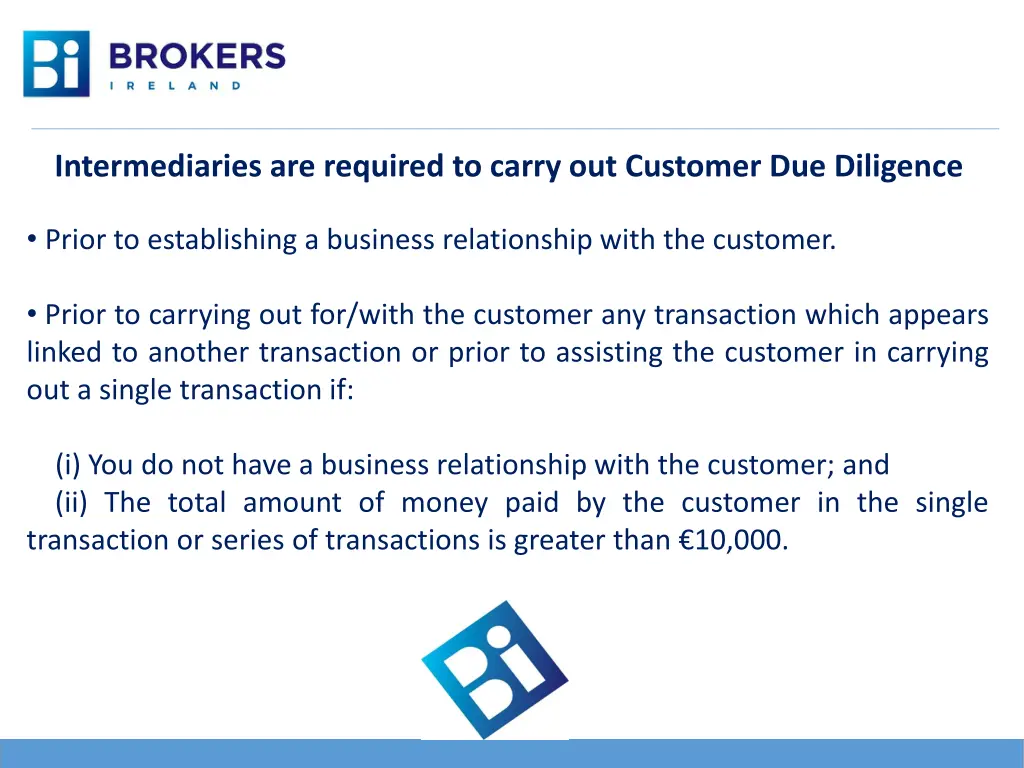 intermediaries are required to carry out customer