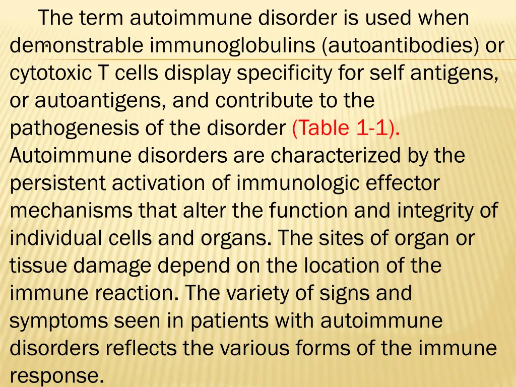 the term autoimmune disorder is used when