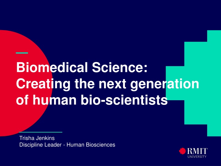 biomedical science creating the next generation