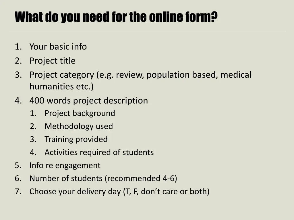 what do you need for the online form