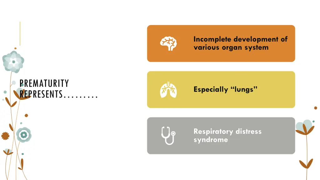 incomplete development of various organ system