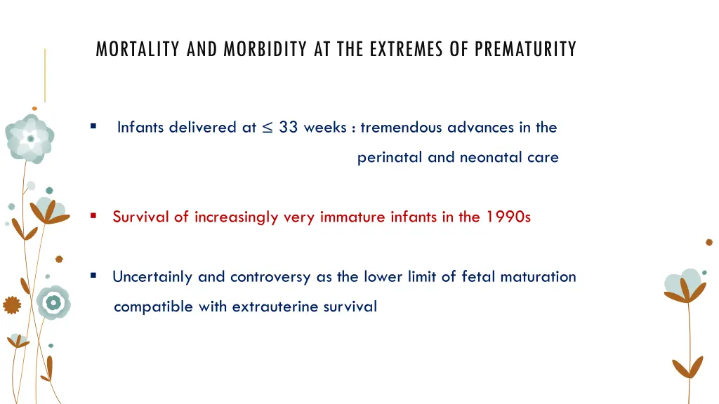 mortality and morbidity at the extremes