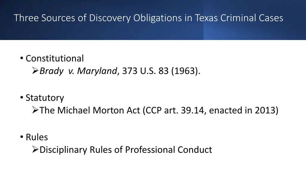 three sources of discovery obligations in texas