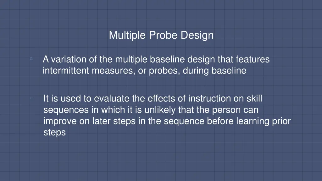 multiple probe design