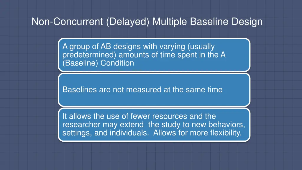 non concurrent delayed multiple baseline design