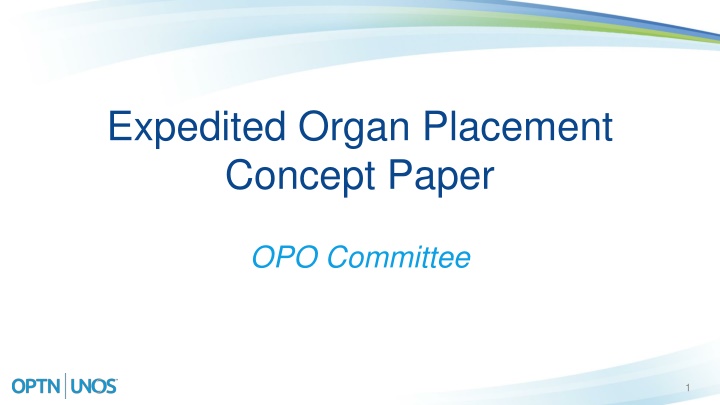 expedited organ placement concept paper