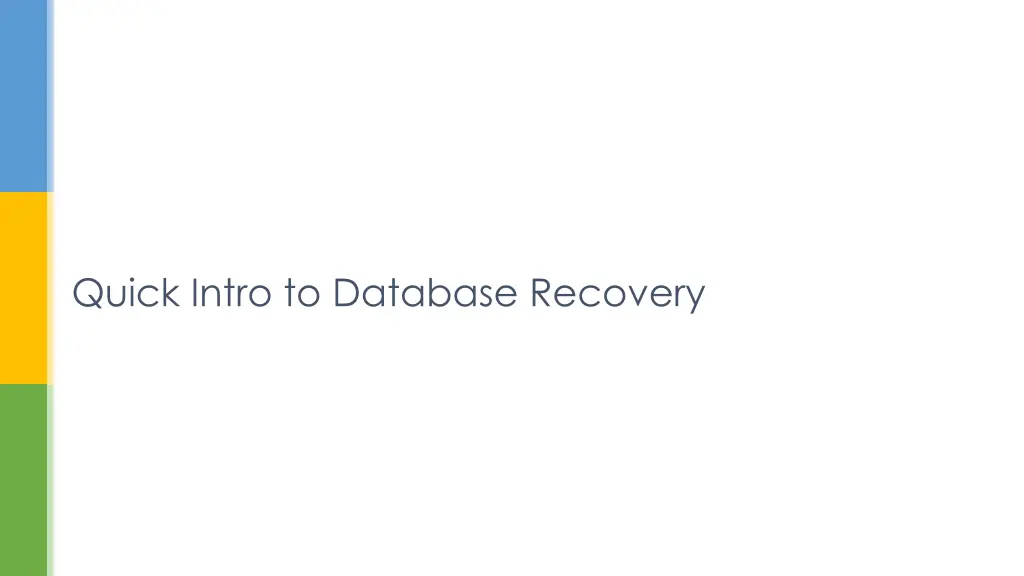 quick intro to database recovery