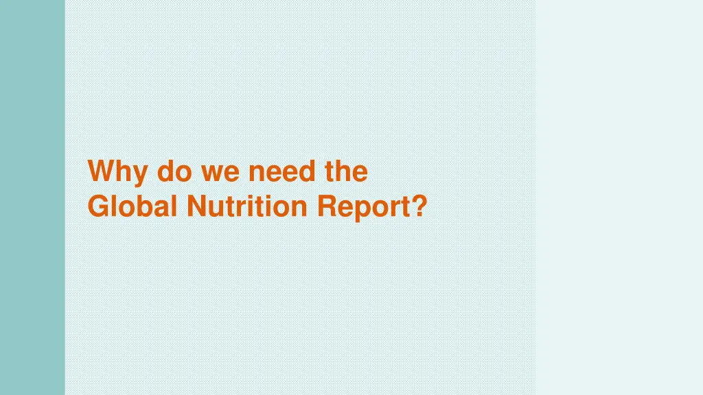 why do we need the global nutrition report