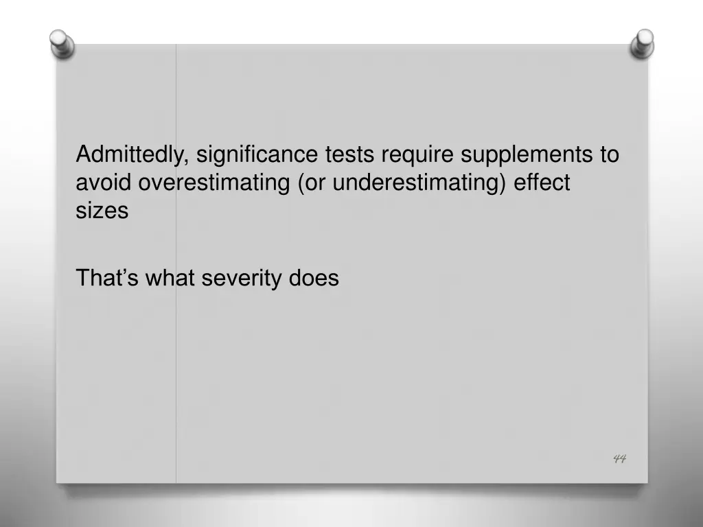 admittedly significance tests require supplements