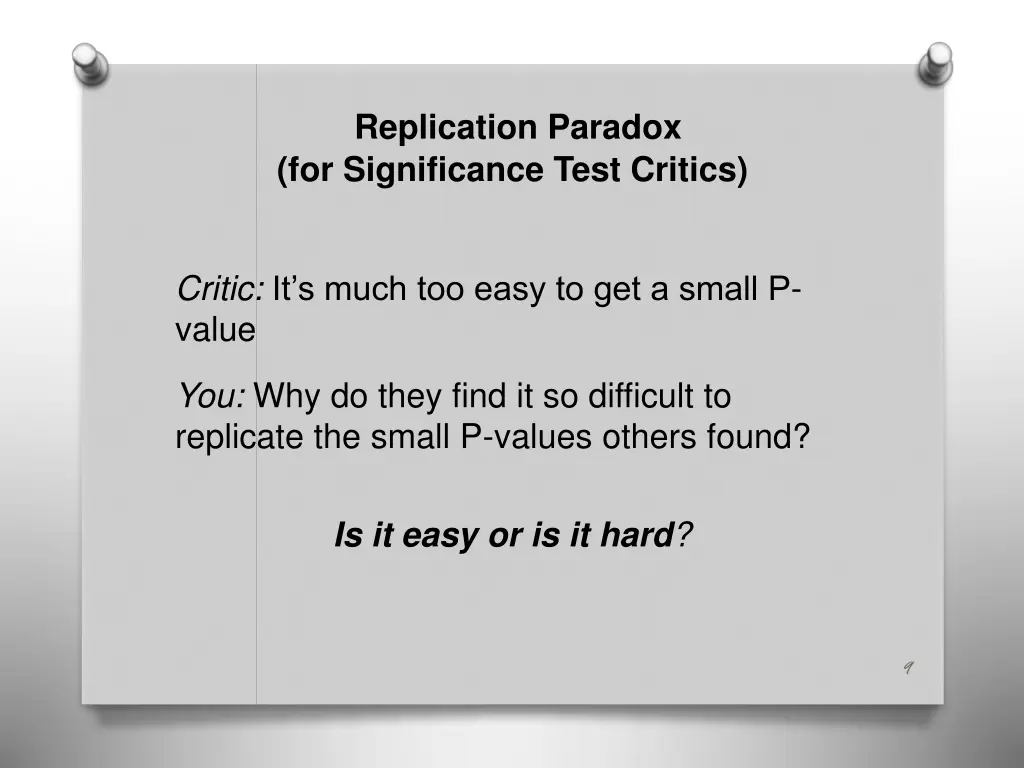 replication paradox for significance test critics