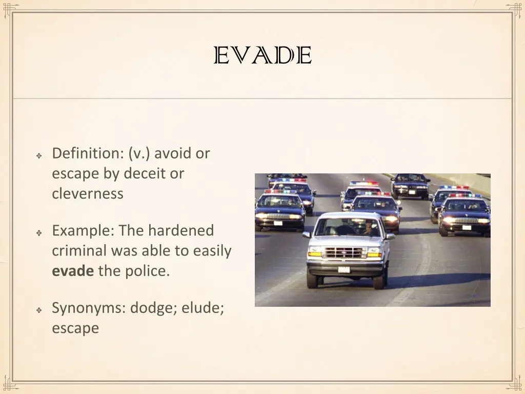 evade