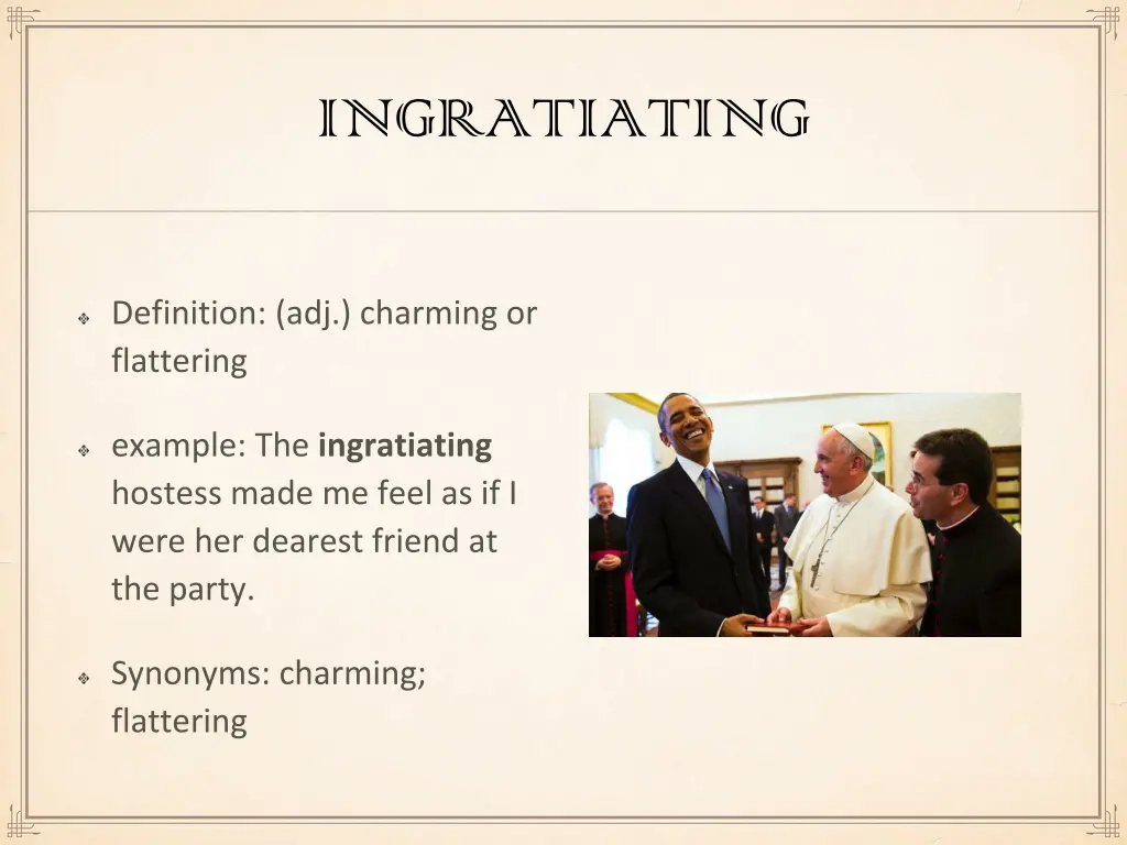 ingratiating