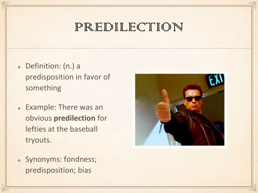 predilection