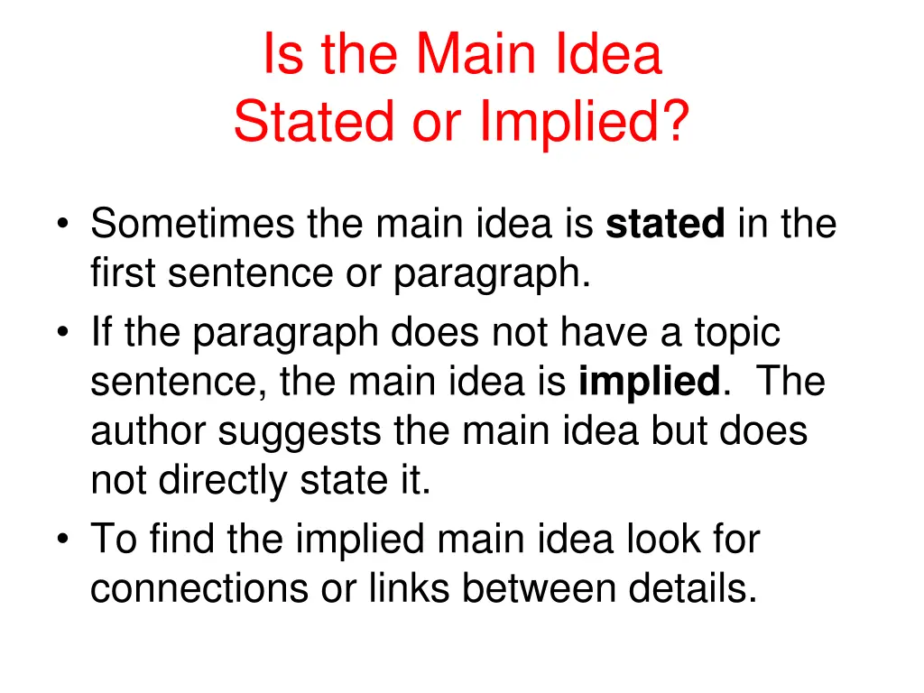 is the main idea stated or implied