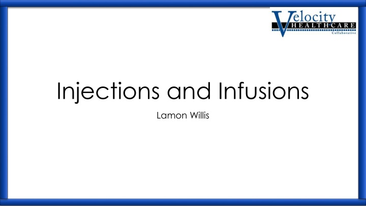 injections and infusions