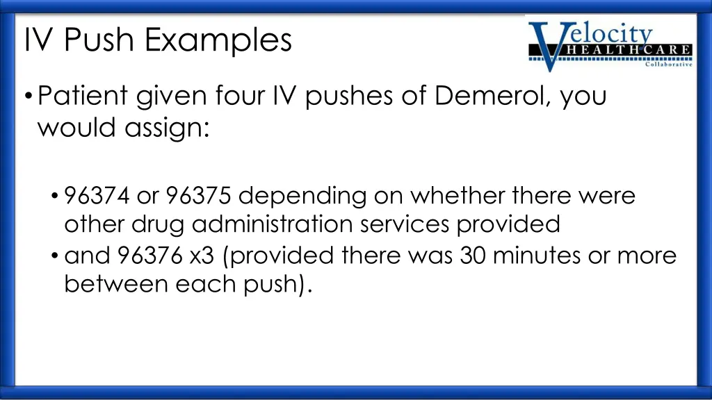 iv push examples