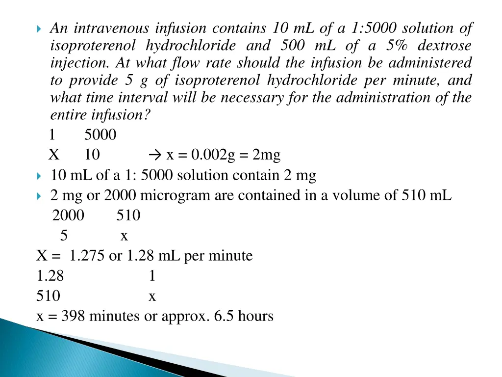 an intravenous infusion contains