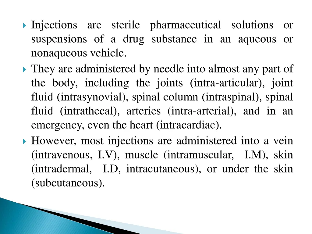 injections are sterile pharmaceutical solutions