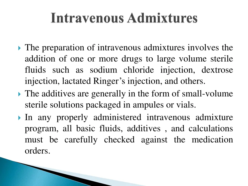 the preparation of intravenous admixtures