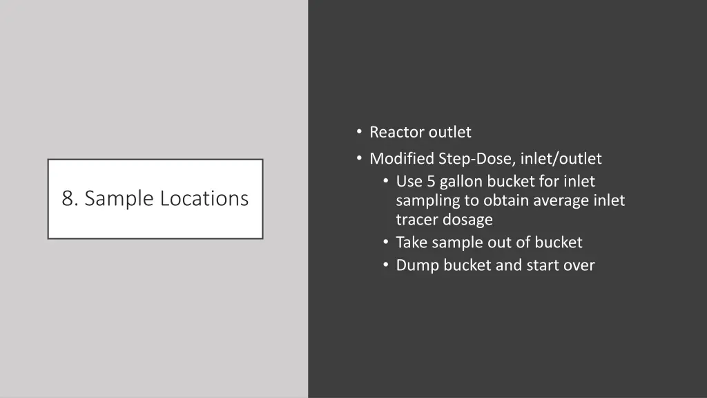 reactor outlet modified step dose inlet outlet