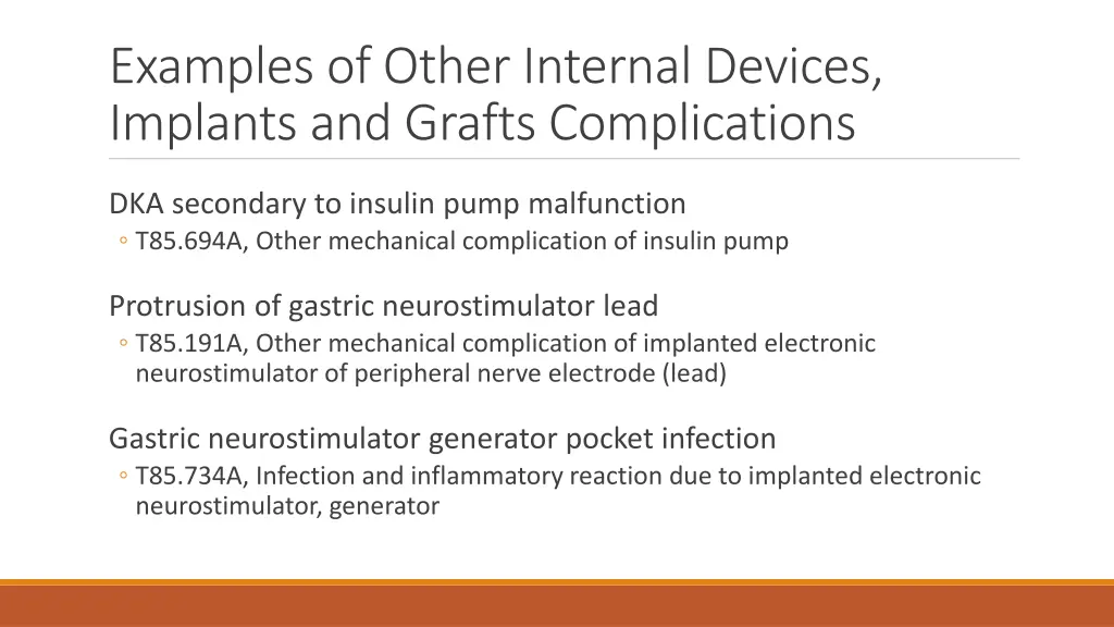 examples of other internal devices implants