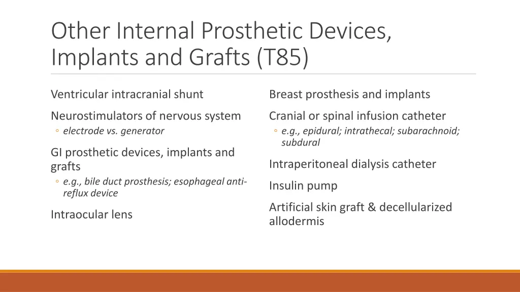 other internal prosthetic devices implants