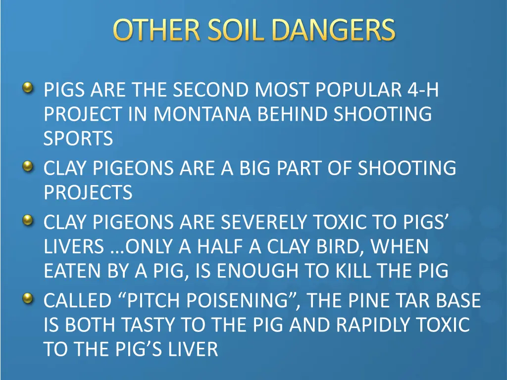 other soil dangers