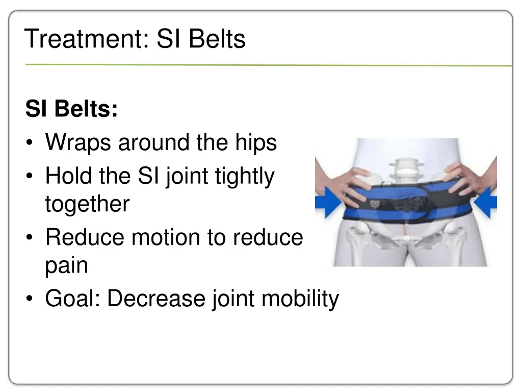 treatment si belts