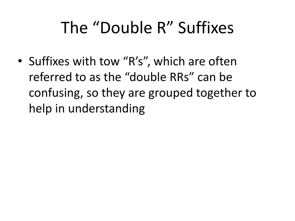 the double r suffixes