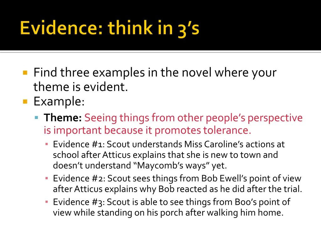 find three examples in the novel where your theme