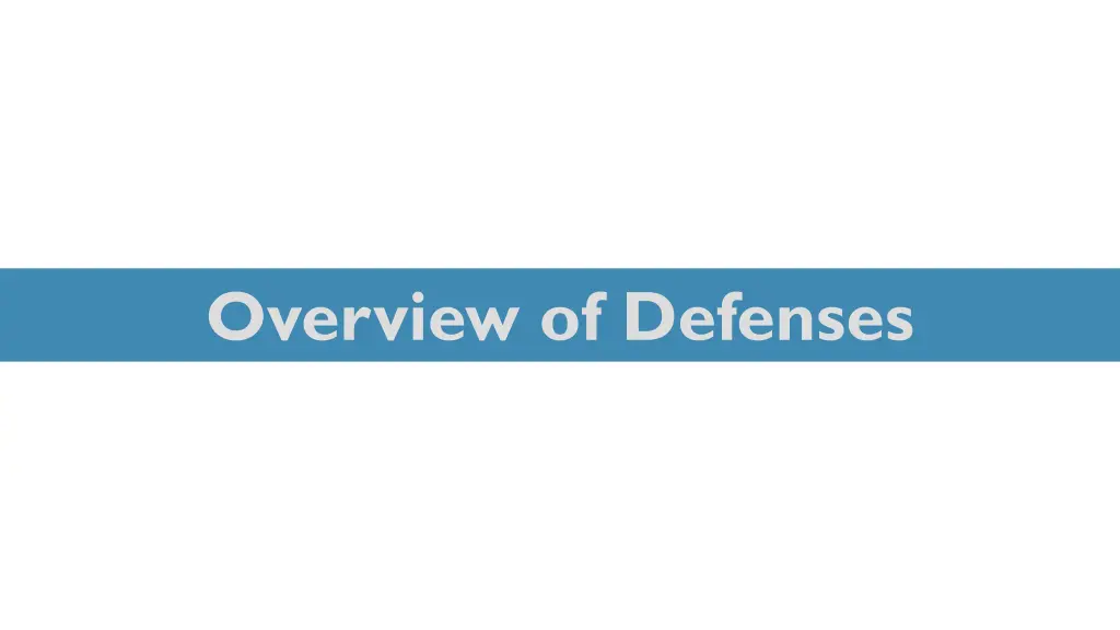 overview of defenses