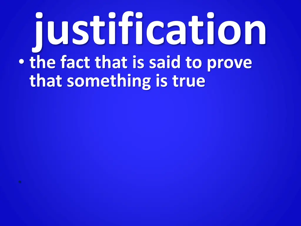 justification the fact that is said to prove that