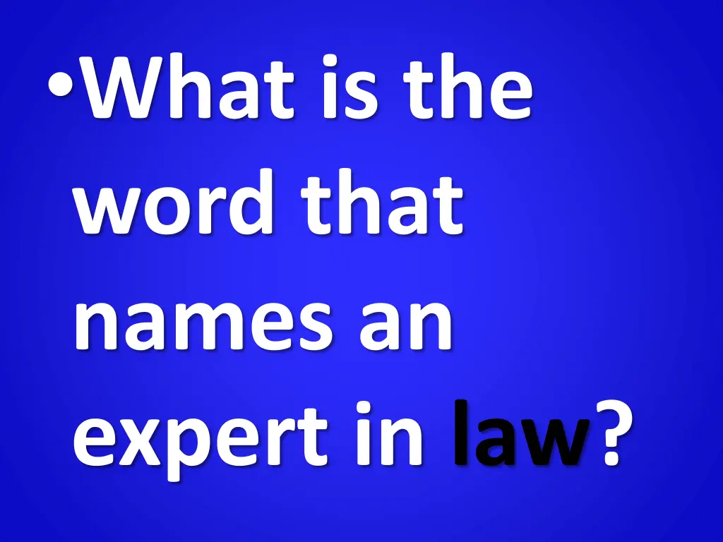 what is the word that names an expert in law