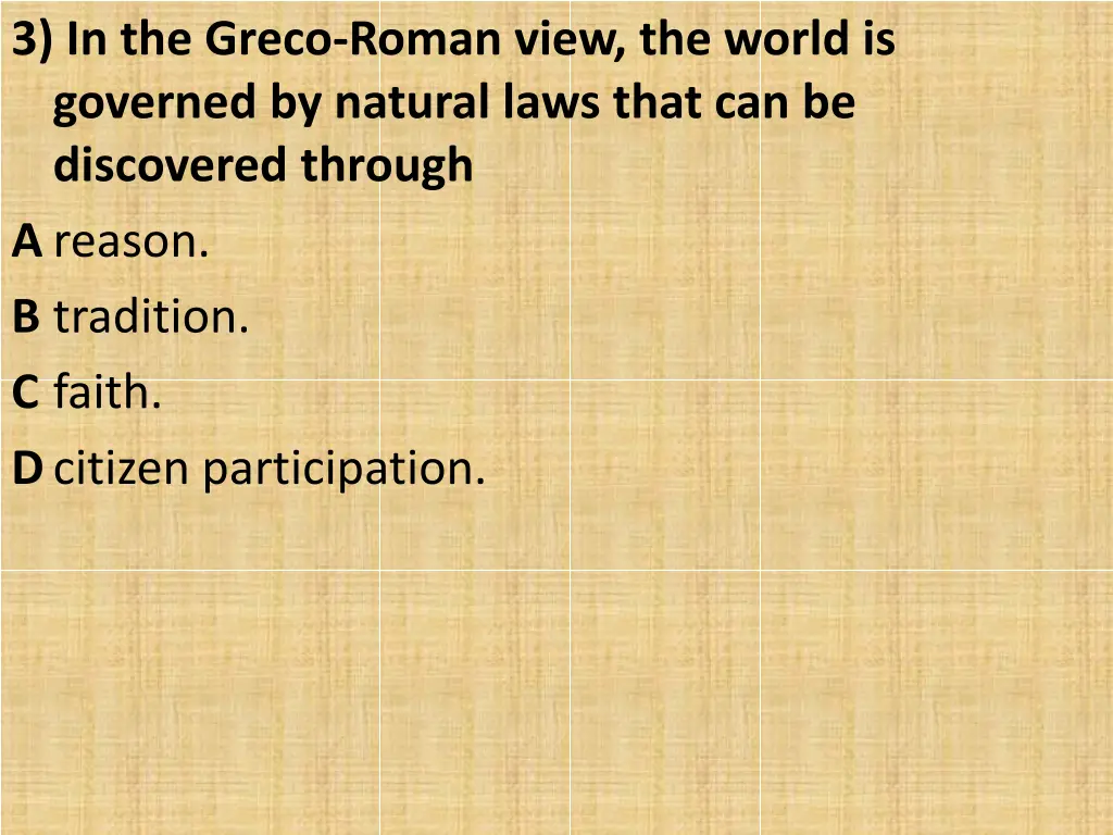 3 in the greco roman view the world is governed