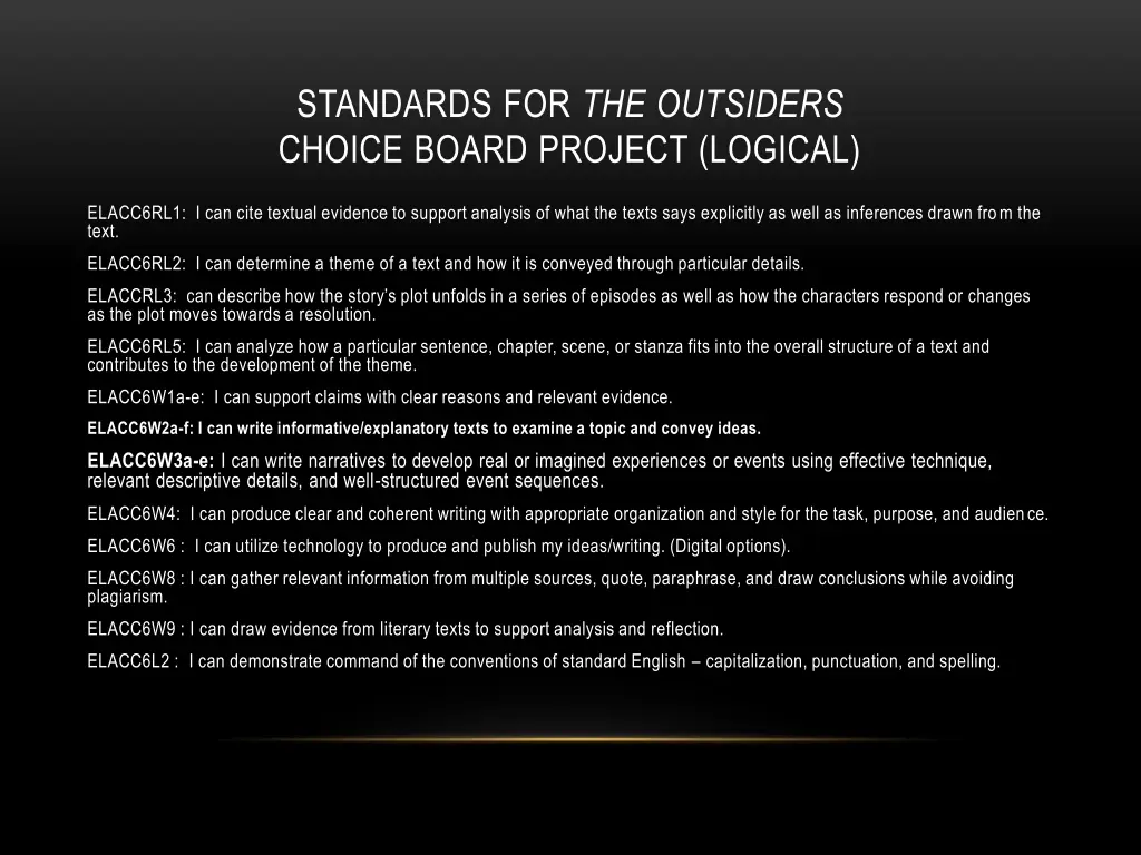 standards for the outsiders choice board project 4