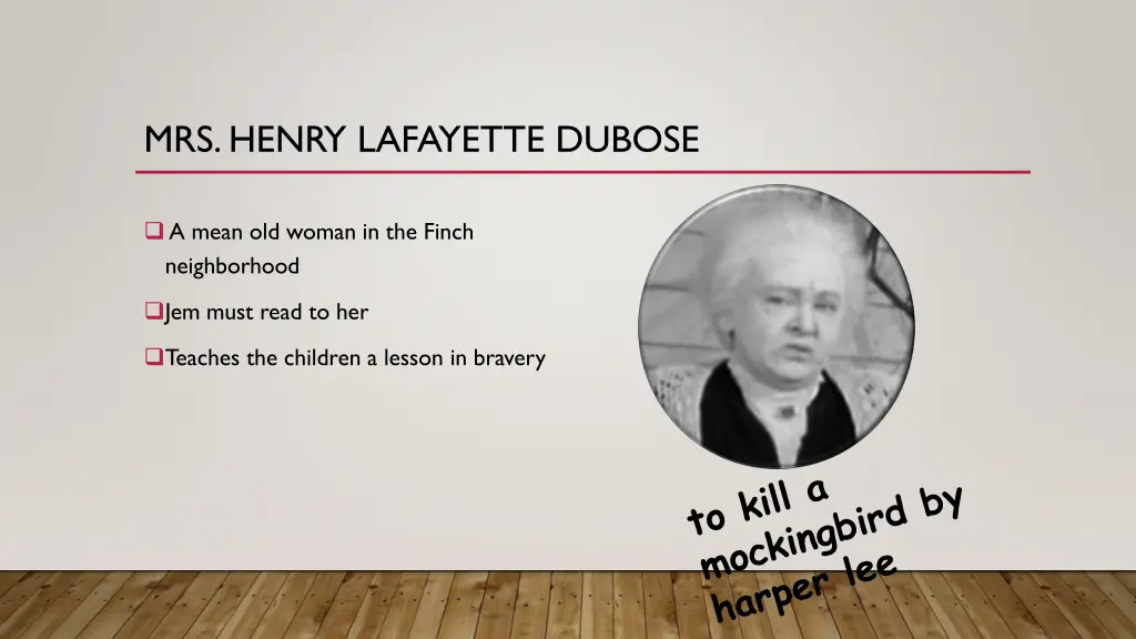 mrs henry lafayette dubose