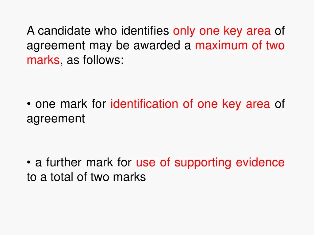 a candidate who identifies only one key area