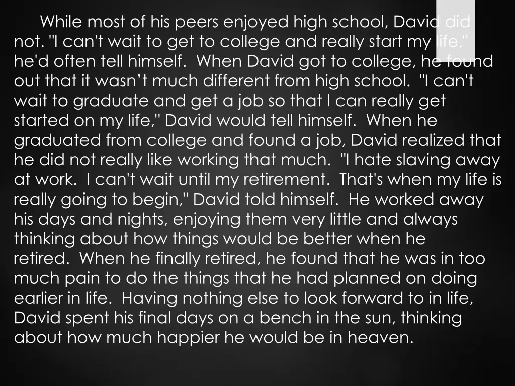 while most of his peers enjoyed high school david