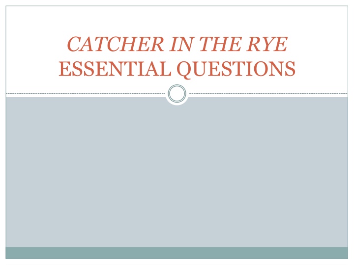 catcher in the rye essential questions