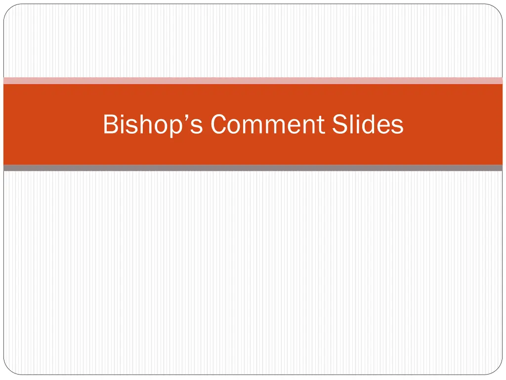 bishop s comment slides