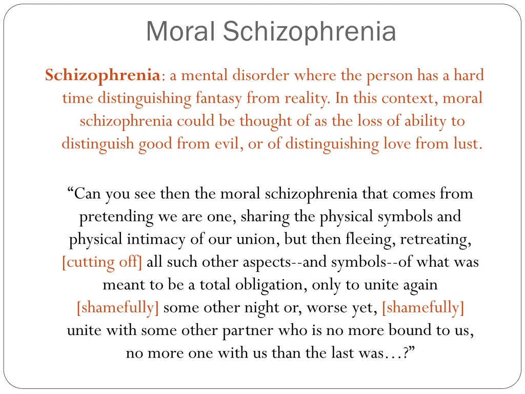 moral schizophrenia